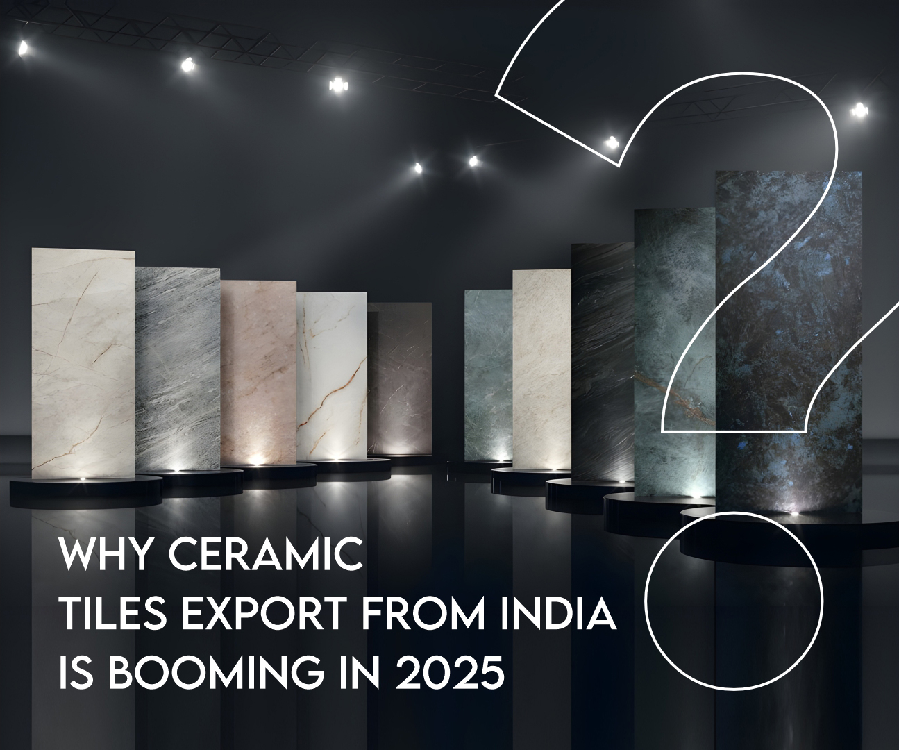 Why Ceramic Tiles Export from India Is Booming in 2025