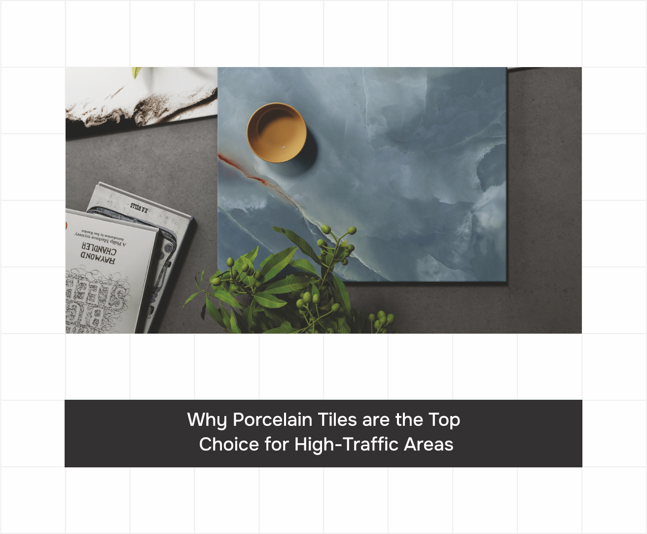 Why Porcelain Tiles Are the Best Choice for High-Traffic Areas